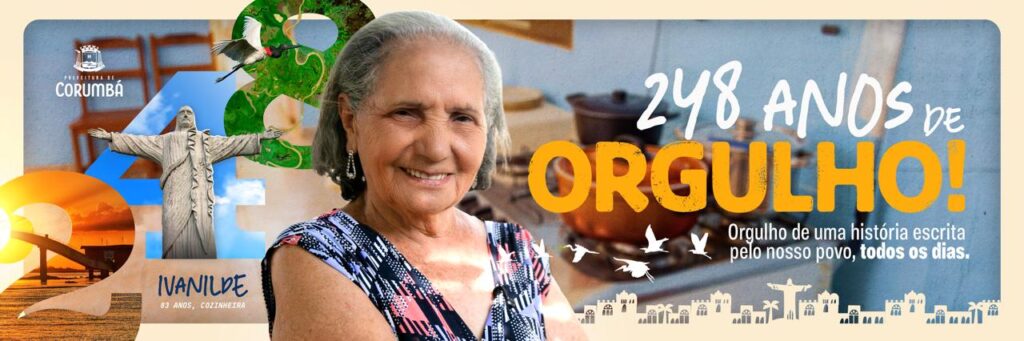Nossa Cidade, Nossas Raízes: Corumbá celebra 248 anos valorizando sua população Nossa Cidade, Nossas Raízes: Corumbá celebra 248 anos valorizando sua população